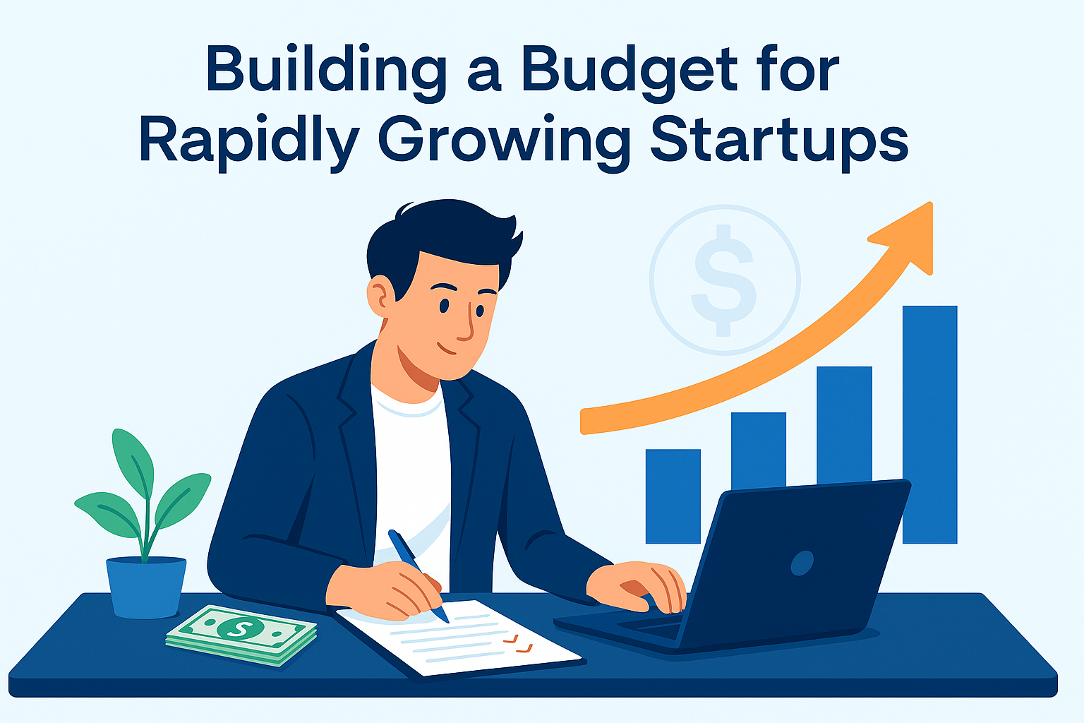 Building a Budget for Rapidly Growing Startups