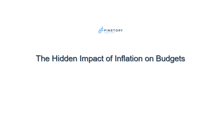 The Hidden Impact of Inflation on Budgets