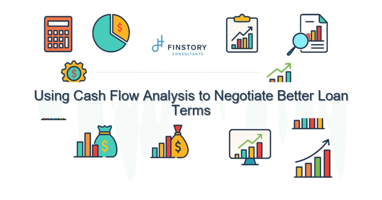 Using Cash Flow Analysis to Negotiate Better Loan Terms