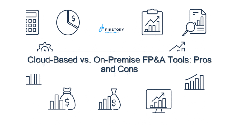Cloud-Based vs. On-Premise FP&A Tools: Pros and Cons