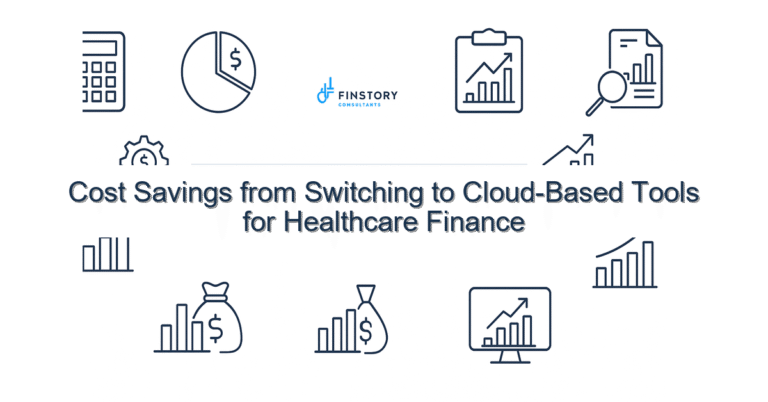 Cost Savings from Switching to Cloud-Based Tools for Healthcare Finance