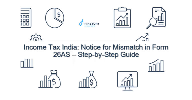 Income Tax India: Notice for Mismatch in Form 26AS – Step-by-Step Guide