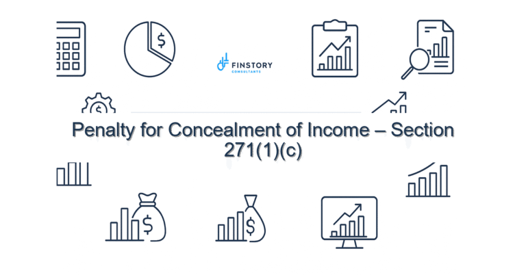 Penalty for Concealment of Income – Section 271(1)(c)