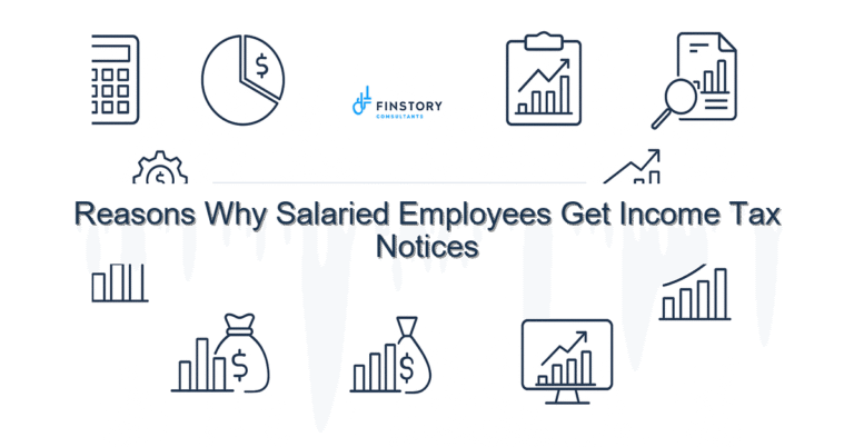 Reasons Why Salaried Employees Get Income Tax Notices