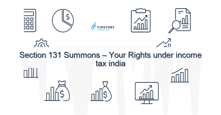 Section 131 Summons – Your Rights under income tax india