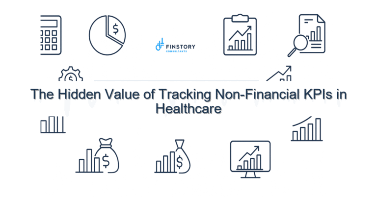 The Hidden Value of Tracking Non-Financial KPIs in Healthcare