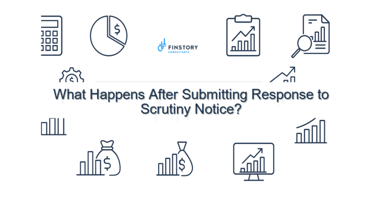 What Happens After Submitting Response to Scrutiny Notice?