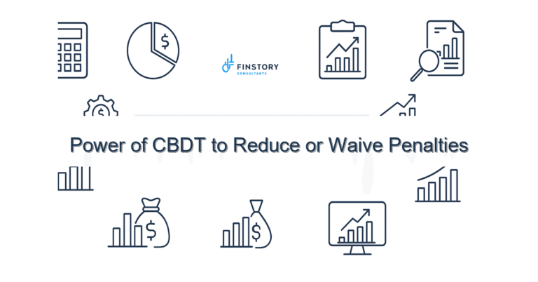 Power of CBDT to Reduce or Waive Penalties