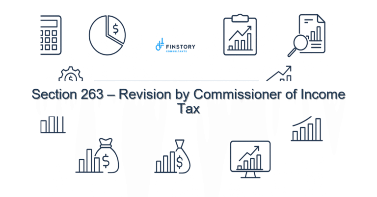 Section 263 – Revision by Commissioner of Income Tax