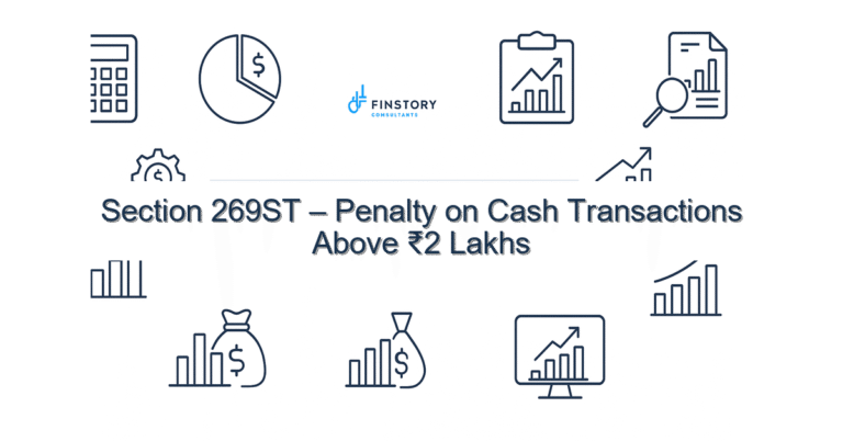 Section 269ST – Penalty on Cash Transactions Above ₹2 Lakhs