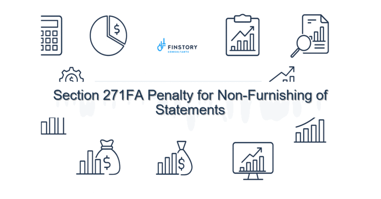 Section 271FA Penalty for Non-Furnishing of Statements