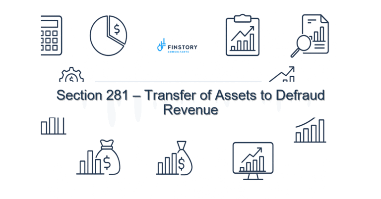 Section 281 – Transfer of Assets to Defraud Revenue